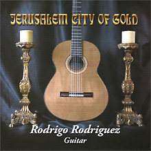 Jerusalem City of Gold - Rodrigo Rodriguez