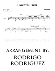I Love You Lord - Arrangement by: Rodrigo Rodriguez